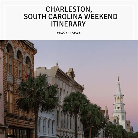 Charleston, South Carolina General Travel itinerary - Travel & Life