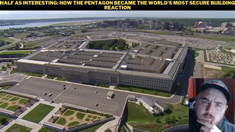 Half As Interesting How The Pentagon Became The World S Most Secure