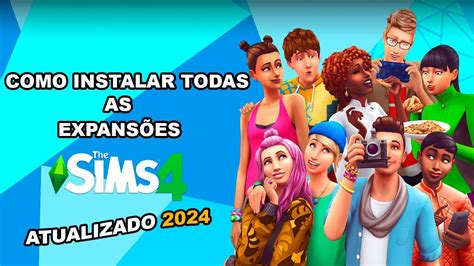 Como Instalar Todas As ExpansÕes The Sims 4 Atualizado 2024 Youtube