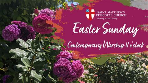 March 31 Easter Sunday Contemporary Worship With Saint Matthews