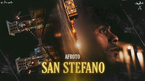 AFROTO SAN STEFANO FACTS عفروتو سان ستيفانو OFFICIAL MUSIC