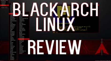 Blackarch Linux Review Better Than Kali Linux