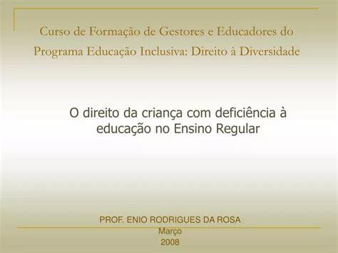 PPT Curso de Formação de Gestores e Educadores do Programa Educação