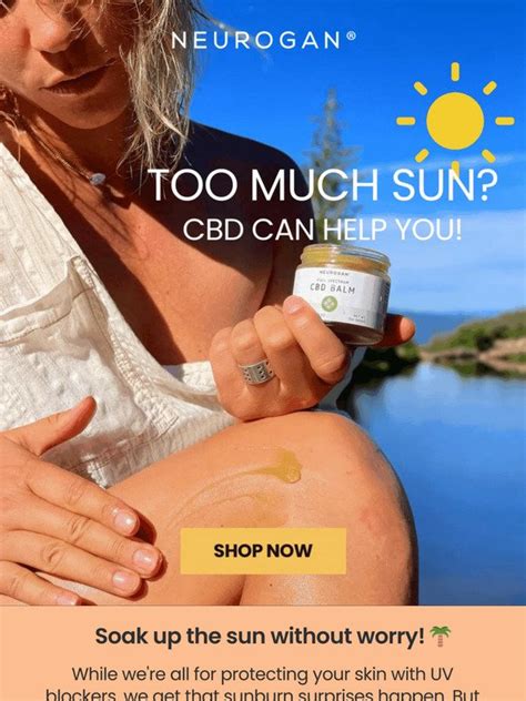 Neurogan Too Much Sun 🔆 Cbd Can Help You Milled