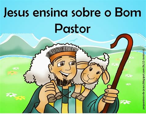 Pequeninos De Jesus Lição 12 Jesus Ensina Sobre O Bom Pastor