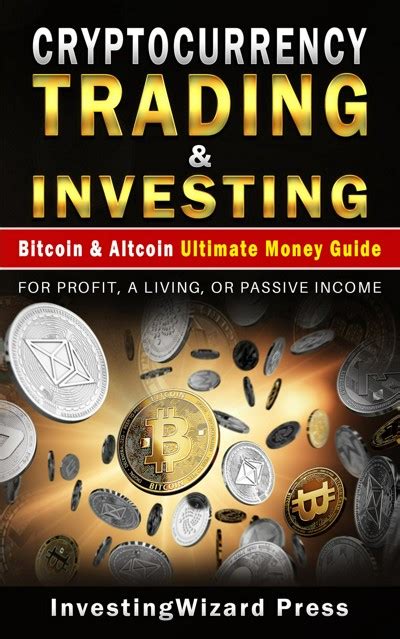 Smashwords Cryptocurrency Trading And Investing Bitcoin And Altcoin