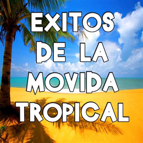 Exitos De La Movida Tropical