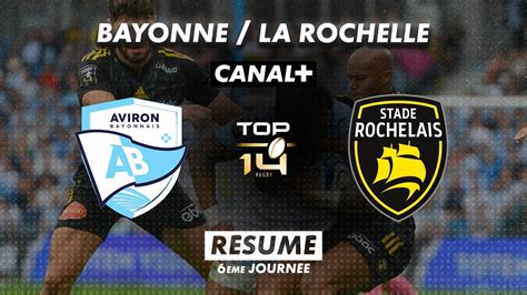 Le R Sum De Bayonne La Rochelle Top Me Journ E Vid O