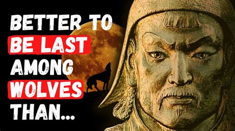 Best Genghis Khan Quotes And Life Principles Which Allowed Him To