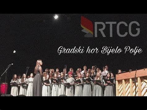 Gradski hor Bijelo Polje Kratka reportaža o nama RTCG YouTube