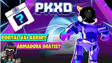 PK XD ARMADURA GRÁTIS VAI CHEGAR E PORTAL VAI ABRIR ENTENDA YouTube