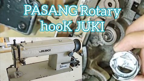 Cara Pasang Rotary Mesin Jahit Ganti Hook Mesin Jahit Juki Youtube