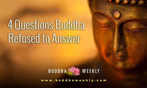 Four Questions The Buddha Would NOT Answer And Why Is The Famous