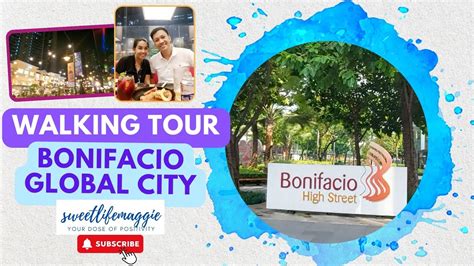 Bonifacio High Street Walking Tour 2022 At Bgc Bonifacio Global City