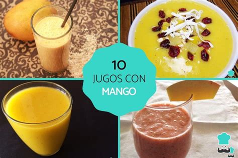 10 Jugos Con Mango Licuados Frescos Y FÁciles