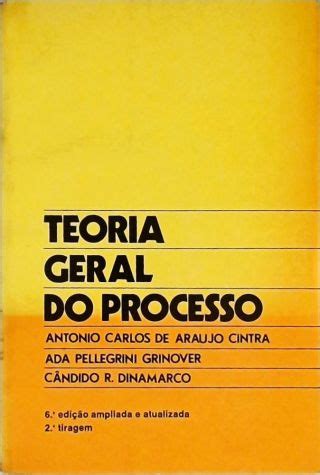 Teoria Geral Do Processo Antonio C A Cintra Ada P Grinover