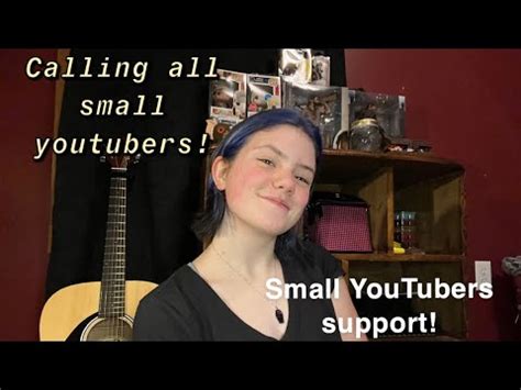 Small Youtubers Support Calling All Small Youtubers