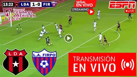 En Vivo Alajuelense Vs Firpo Ver Partido Lda Vs Firpo Copa