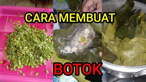 CARA MEMBUAT BOTOK TEMPE TERI LAMTORO PETE CINA MELANDINGAN YouTube