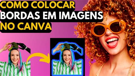 Como Colocar Borda Branca Nas Suas Fotos No Canva Como Colocar