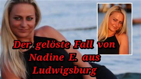 True Crime der gelöste Fall von Nadine E aus Ludwigsburg von 2015