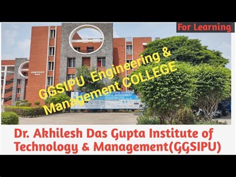 Tour At GGSIPU College Dr Akhilesh Das Gupta Institute Of Technology