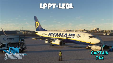 Msfs Ryanair Ops Lisbon To Barcelona Pmdg Vatsim No