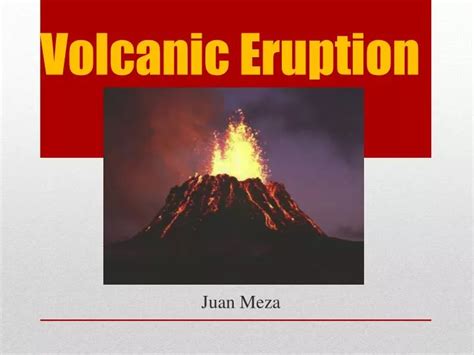 Ppt Volcanic Eruption Powerpoint Presentation Free Download Id 6805932