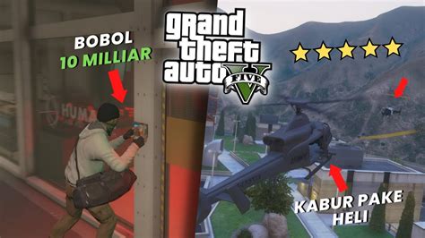 MISI EPIC PERAMPOKAN UANG 10 MILLIAR GTA 5 MOD YouTube