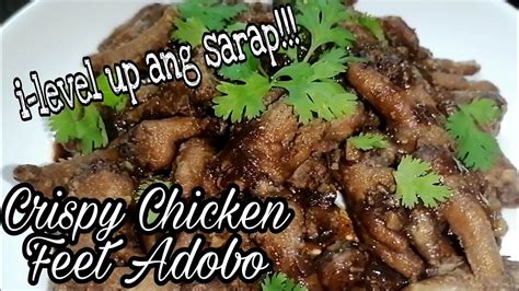 I Level Up Ang Adobong Paa Ng Manok Crispy Chicken Feet Adobo Ilocana