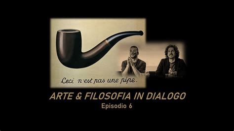 Arte Filosofia In Dialogo Ep Magritte Il Tradimento Delle