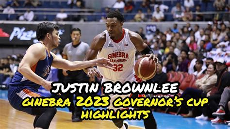 Justin Brownlee Ginebra Pba Governor S Cup Highlights Youtube