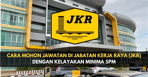 Cara Mohon Jawatan Pembantu Tadbir Di Jabatan Kerja Raya JKR Dengan