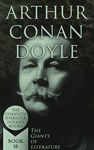 Arthur Conan Doyle The Complete Sherlock Holmes Books The Giants Of