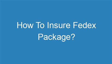 How To Insure Fedex Package