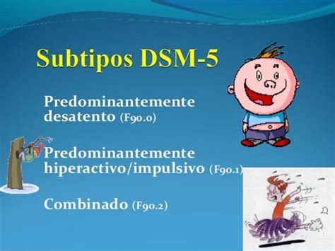 Trastorno Por DÉficit De AtenciÓn Con Hiperactividadtdah Dsm 5