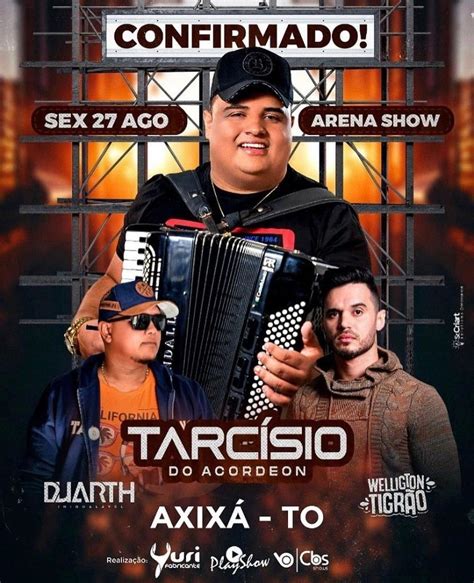 Pre O Dos Ingressos E Informa Es Show Do Tarc Sio Do Acordeon Em