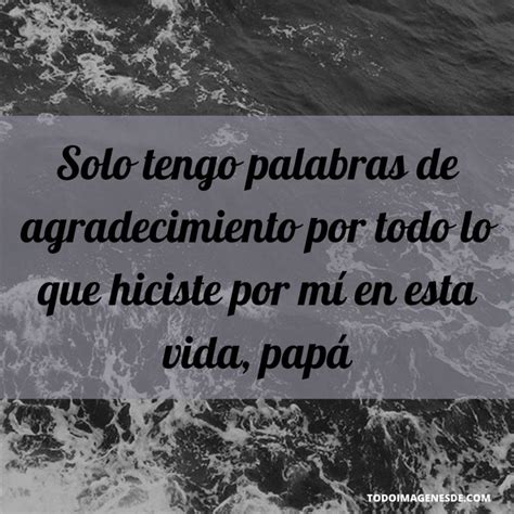 50 Dedicatorias Y Frases Para Recordar A Un Padre Fallecido Todo Imágenes