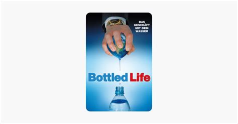 Bottled Life Das Geschäft Mit Dem Wasser“ In Itunes