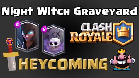 Night Witch Graveyard Deck Clash Royale Youtube