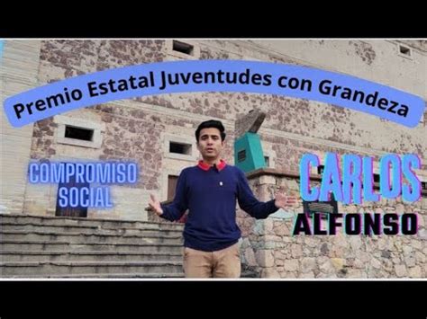 Premio Estatal Juventud Con Grandeza 2024 Carlos Alfonso Compromiso