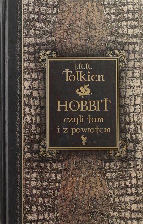 HOBBIT CZYLI TAM I Z POWROTEM WYDANIE LUKSUSOWE 12764982258