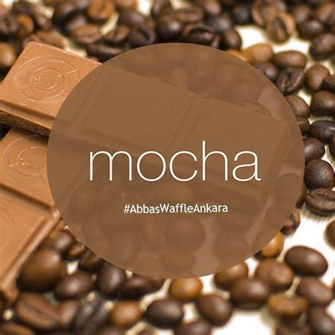 Abbas Waffle Ankara on Instagram Çikolatalı kahve Mocha artık Abbas