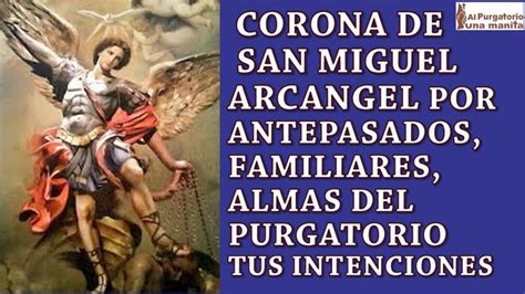 CORONA DE SAN MIGUEL ARCANGEL POR ANTEPASADOS FAMILIARES ALMAS DEL