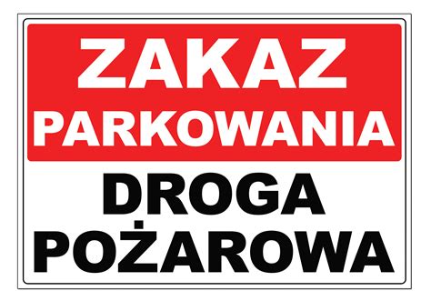 Tabliczka ZAKAZ PARKOWANIA DROGA POŻAROWA tablica porównaj ceny