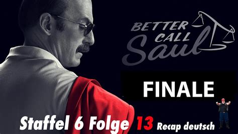 Better Call Saul Staffel 6 Folge 13 Recap Deutsch Saul Ist Weg Episode