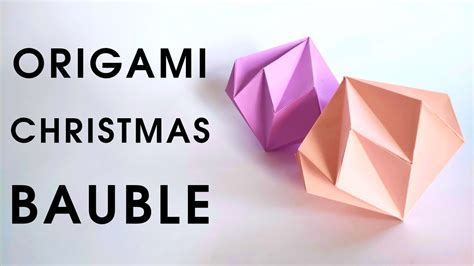 Origami Bauble How To Make A Paper Christmas Bauble Youtube