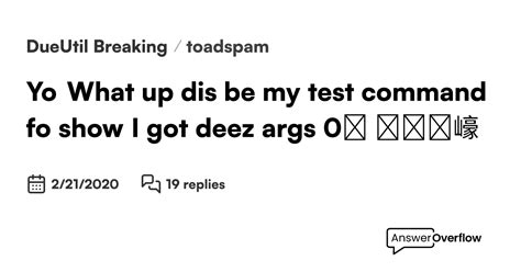 Yo What Up Dis Be My Test Command Fo Show I Got Deez Args ```{ 0۰䠜 ۹󠅇٫‏䍕枅󠌛𝉄‭𧈅㠙 𖮘 炒ۍ