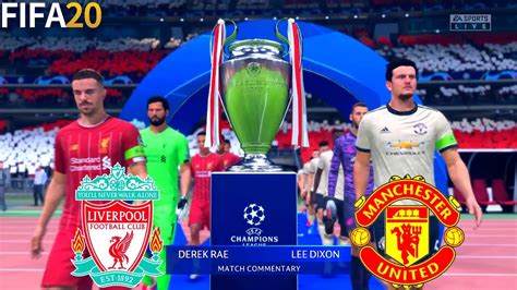 Fifa Liverpool Vs Manchester United Final Uefa Champions League