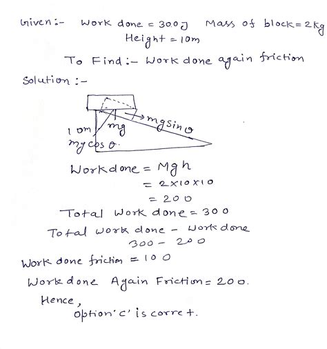 J Of Work Is Done In Sliding A Kg Block Up An Inclined Plane Of